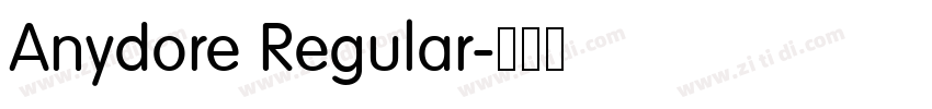 Anydore Regular字体转换 Anydore Regular字体转换